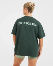 Do It For You Oversized T Shirt Forest Green